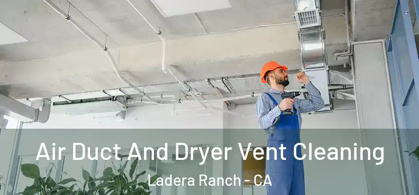  Air Duct And Dryer Vent Cleaning Ladera Ranch - CA