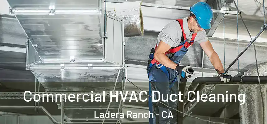  Commercial HVAC Duct Cleaning Ladera Ranch - CA